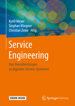 Hardcover Service Engineering: Von Dienstleistungen Zu Digitalen Service-Systemen [German] Book