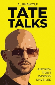 Paperback Tate Talks: Andrew Tate's Wisdom Unveiled Book