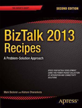 Paperback BizTalk 2013 Recipes: A Problem-Solution Approach Book