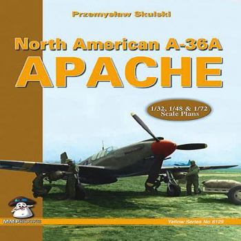 Paperback North American A-36A Apache [With Scale Plans-1/32, 1/45 & 1/72] Book