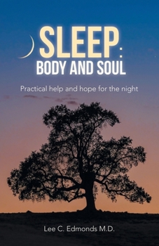 Paperback Sleep: Body and Soul: Practical help and hope for the night Book