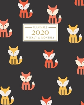 Paperback 2020: Weekly and Monthly Planner/Calendar Jan 2020 - Dec 2020 Cute Colorful Foxes on Black Book