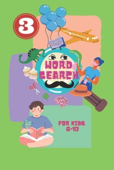 Paperback Word Search For Kids 6-10: 50 Themed Word Search Puzzles for Learning Vocabulary, Spelling, and More Book