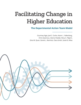 Paperback Facilitating Change in Higher Education: The Departmental Action Team Model Book
