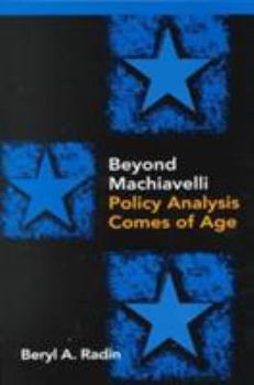 Paperback Beyond Machiavelli: Policy Analysis Comes of Age Book