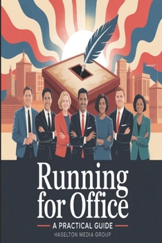 Paperback Running for Office: A Practical Guide Book