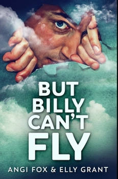 Hardcover But Billy Can't Fly: Premium Hardcover Edition Book