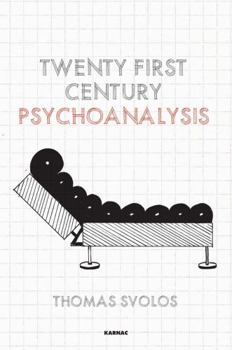 Paperback Twenty-First Century Psychoanalysis Book