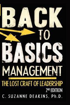 Paperback Back To the Basics Management The Lost Craft of Leadership 2nd Edition Book