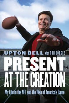 Hardcover Present at the Creation: My Life in the NFL and the Rise of America's Game Book
