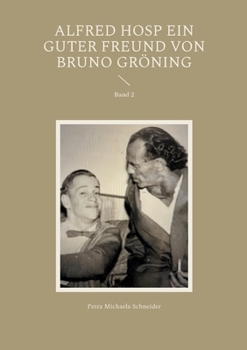 Paperback Alfred Hosp ein guter Freund von Bruno Gröning: Band 2 [German] Book