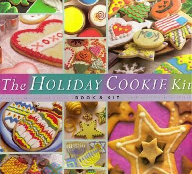 Paperback The Holiday Cookie Kit [With 6 Cookie Cutters, Decorating Tools and Coloring] Book