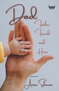 Paperback Dad Father Friend And Hero Book