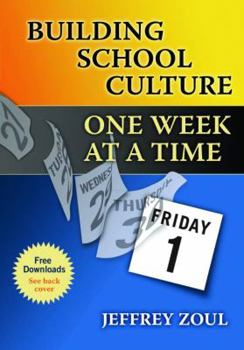 Paperback Building School Culture One Week at a Time Book
