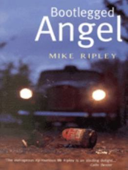 Bootlegged Angel - Book #9 of the Fitzroy Maclean Angel