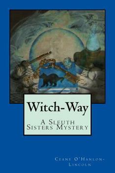 Paperback Witch-Way: A Sleuth Sisters Mystery Book