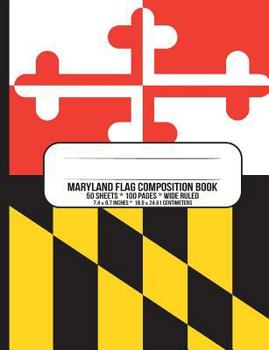 Paperback Maryland Flag Composition Book: Wide Ruled Notebook for School Book