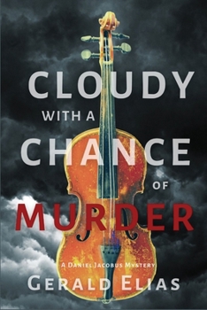 Paperback Cloudy with a Chance of Murder: A Daniel Jacobus Mystery Book