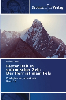 Paperback Fester Halt in stürmischer Zeit: Der Herr ist mein Fels [German] Book