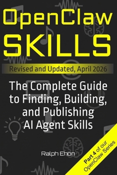 OpenClaw Skills: The Complete Guide to Finding, Building, and Publishing AI Agent Skills