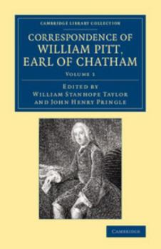 Paperback Correspondence of William Pitt, Earl of Chatham: Volume 1 Book