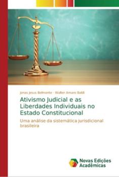 Paperback Ativismo Judicial e as Liberdades Individuais no Estado Constitucional [Portuguese] Book