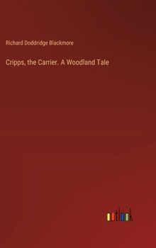 Hardcover Cripps, the Carrier. A Woodland Tale Book