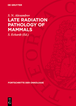 Hardcover Late Radiation Pathology of Mammals [German] Book
