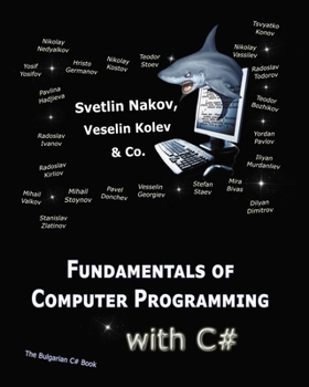 Paperback Fundamentals of Computer Programming with C#: Programming Principles, Object-Oriented Programming, Data Structures Book