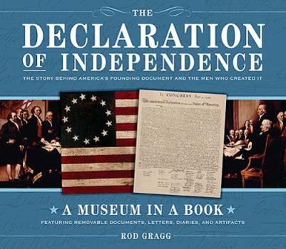 Hardcover The Declaration of Independence: The Story Behind America's Founding Document And the Men Who Created It Book