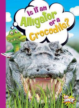 Paperback Is It an Alligator or a Crocodile? Book