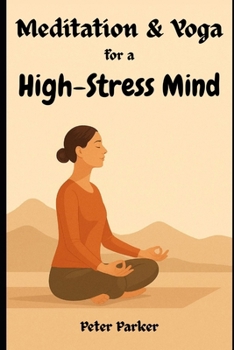 Paperback Meditation & Yoga for a High-Stress Mind Book