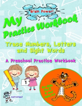 Paperback My Practice Workbook: Trace numbers, letters and sight words Book