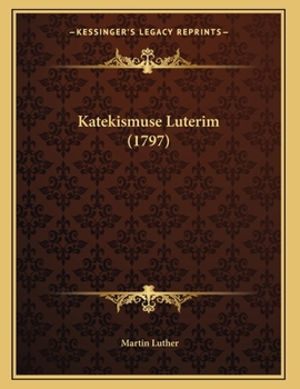 Paperback Katekismuse Luterim (1797) [Chinese] Book