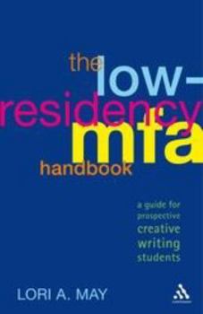 Paperback The Low-Residency Mfa Handbook: A Guide for Prospective Creative Writing Students Book