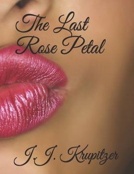 Paperback The Last Rose Petal Book