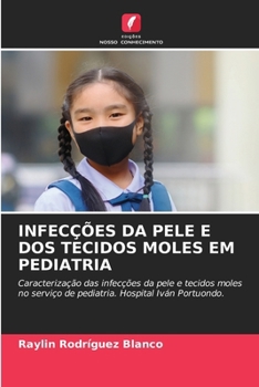 Paperback Infecções Da Pele E DOS Tecidos Moles Em Pediatria [Portuguese] Book