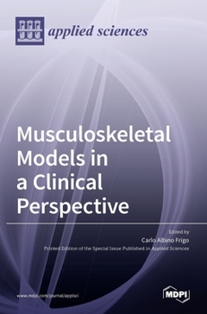 Hardcover Musculoskeletal Models in a Clinical Perspective Book