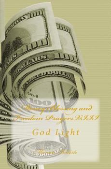 Paperback Money Blessing and Freedom Prayers VIII: God Light Book