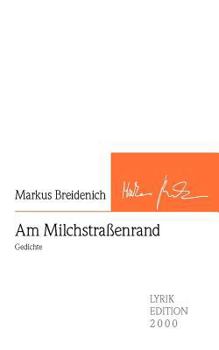 Paperback Am Milchstraßenrand: Gedichte [German] Book