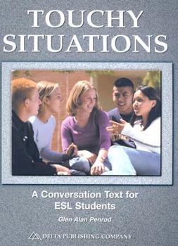 Paperback Touchy Situations: A Conversation Text for ESL Students Book