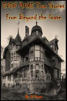 Paperback EVEN MORE True Stories From Beyond the Grave Book