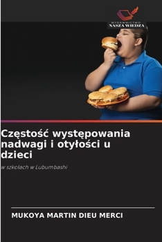 Paperback Częstośc występowania nadwagi i otylości u dzieci [Polish] Book