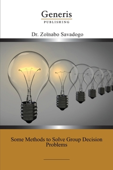 Paperback Some Methods to Solve Group Decision Problems Book