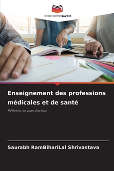 Enseignement des professions médicales et de santé (French Edition)