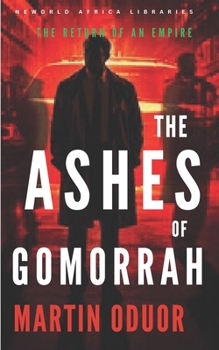 THE ASHES OF GOMORRAH: The Return of the Empire
