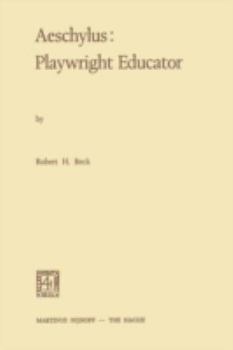 Paperback Aeschylus: Playwright Educator Book