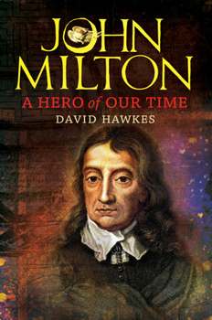 Hardcover John Milton: A Hero of Our Time Book