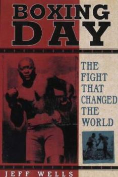 Paperback Boxing Day: The Fight That Changed the World Book