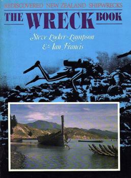 Unknown Binding The wreck book: Rediscovered New Zealand shipwrecks Book